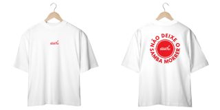 Nome do produto Camiseta Oversized - Não Deixe o Samba Morrer