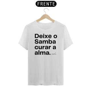 Nome do produto Camiseta Quality Masculina - Deixe o Samba Curar a Alma