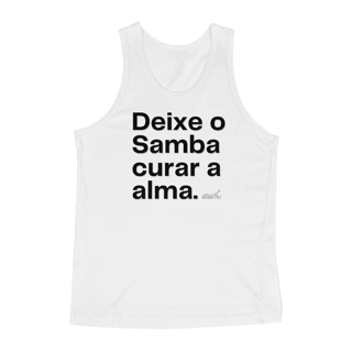 Nome do produto Regata Quality Masculina - Deixe o Samba Curar a Alma