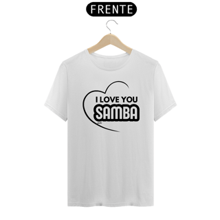 Nome do produto Camiseta Quality Masculina - I Love You Samba