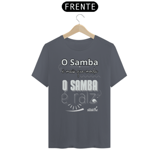 Nome do produto Camiseta Clássica Masculina - O Samba é Mais Que Moda