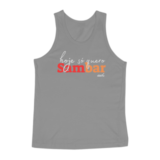 Nome do produto Camiseta Regata Masculina - Hoje só Quero Sambar