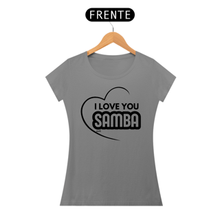 Nome do produto Camiseta Baby Long Quality Feminina - I Love You Samba