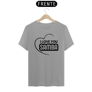 Nome do produto Camiseta Quality Masculina - I Love You Samba