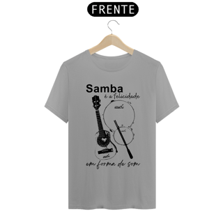 Nome do produto Camiseta Quality Masculina - Samba é a Felicidade em Forma de Som
