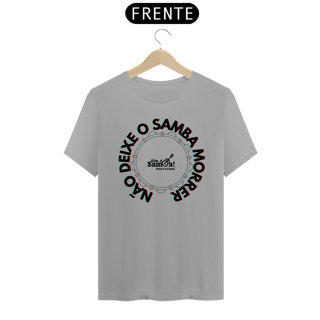 Nome do produto Camiseta Masculina Clássica - Não Deixe o Samba Morrer