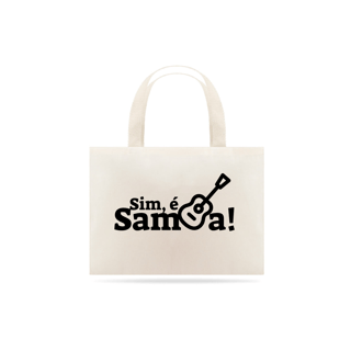 Nome do produto Eco Bag Grande Sim é Samba