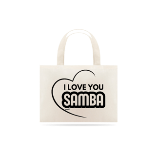 Nome do produto Eco Bag Grande - I Love You Samba