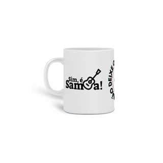 Nome do produto Caneca Não Deixe o Samba Morrer - Sim é Samba