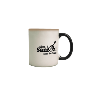 Nome do produto Caneca Mágica Sem Sambar a Vida é Triste - Sim, é Samba!