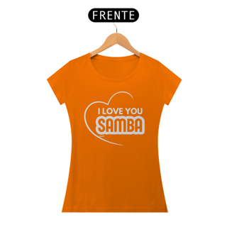 Nome do produto Camiseta Baby Long Quality Feminina - I Love You Samba