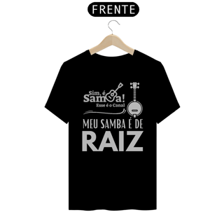 Nome do produto Camiseta Prime Masculina - Meu Samba é de Raiz