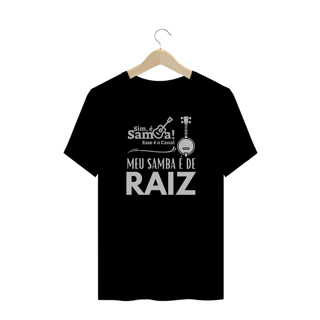 Nome do produto Camiseta Plus Size - Meu Samba é de Raiz