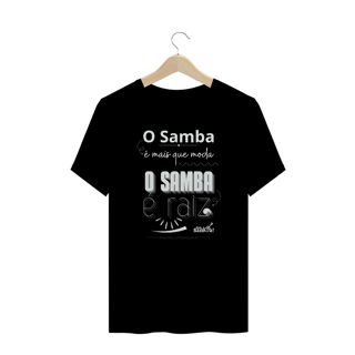 Nome do produto Camiseta Plus Size - O Samba é Mais Que Moda