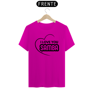Nome do produto Camiseta Quality Masculina - I Love You Samba