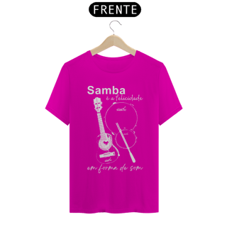 Nome do produto Camiseta Quality Masculina - Samba é a Felicidade em Forma de Som
