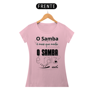 Nome do produto Camiseta Baby Long Feminina - O Samba é Mais que Moda o Samba é Raiz