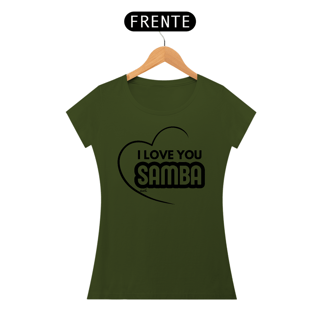 Nome do produto Camiseta Baby Long Quality Feminina - I Love You Samba