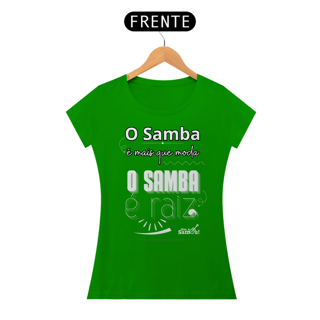 Nome do produto Camiseta Baby Long Clássica Feminina - O Samba é Mais que Moda