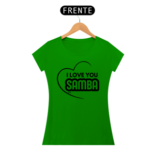 Nome do produto Camiseta Baby Long Quality Feminina - I Love You Samba