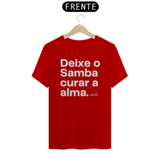 Nome do produto Camiseta Quality Masculina - Deixe o Samba Curar