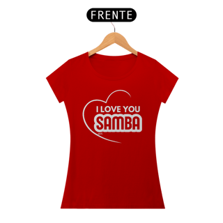 Nome do produto Camiseta Baby Long Quality Feminina - I Love You Samba