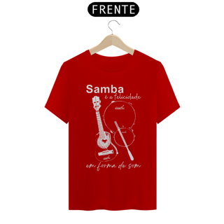 Nome do produto Camiseta Quality Masculina - Samba é a Felicidade em Forma de Som