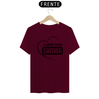 Nome do produto Camiseta Quality Masculina - I Love You Samba