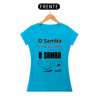 Nome do produto Camiseta Baby Long Feminina - O Samba é Mais que Moda o Samba é Raiz