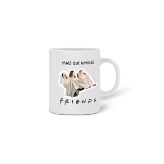 Nome do produto Caneca Friends - Amigas