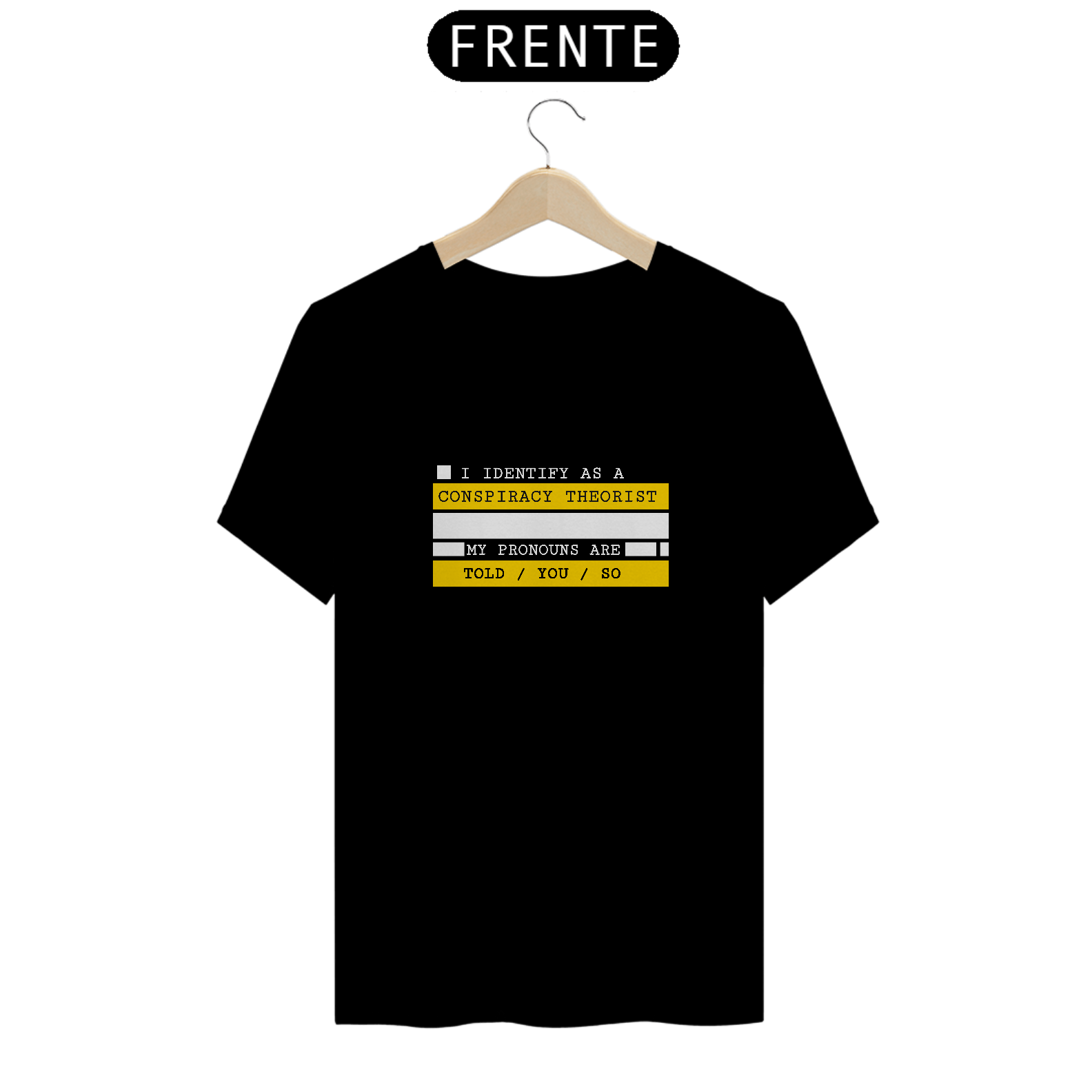 Camiseta - Identify as a Conspiracy Theoryst ver. 02