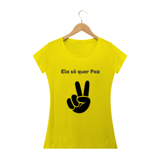 Nome do produto Ela só quer PAZ