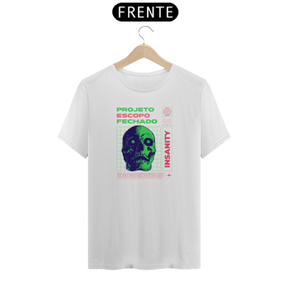 Nome do produto Camiseta Insanity Projeto Escopo Fechado 001