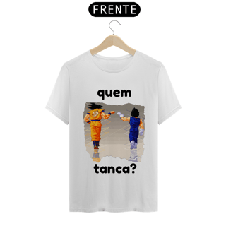 Nome do produto camiseta t-shirt quality '' quem tanca? ''