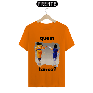 Nome do produto camiseta t-shirt quality '' quem tanca? ''