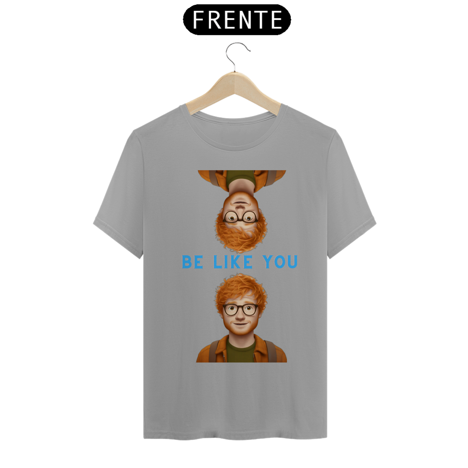 Camisa Be like you (Emoji Ed Sheeran)