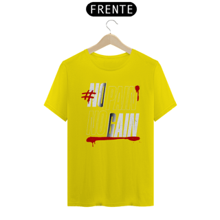 Nome do produto T-Shirt Quality No Pain No Gain