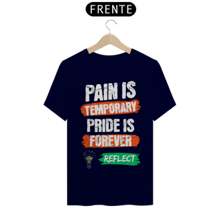 Nome do produto T-Shirt Quality Pain is Temporary Pride is Forever