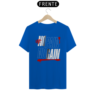 Nome do produto T-Shirt Quality No Pain No Gain