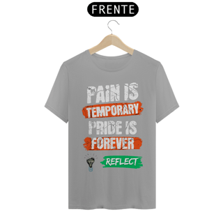 Nome do produto T-Shirt Quality Pain is Temporary Pride is Forever
