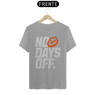 Nome do produto T-Shirt Quality No Days Off