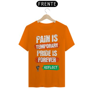 Nome do produto T-Shirt Quality Pain is Temporary Pride is Forever