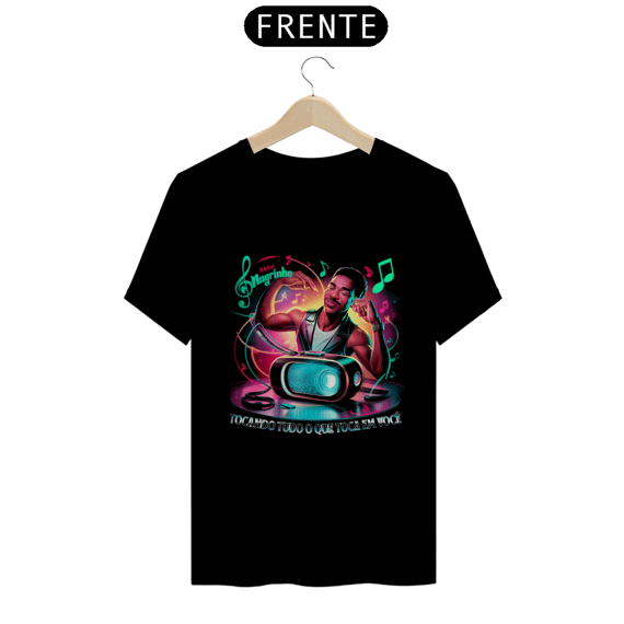 T-Shirt Quality Rádio Magrinho Tocando Tudo o Que Toca em Você