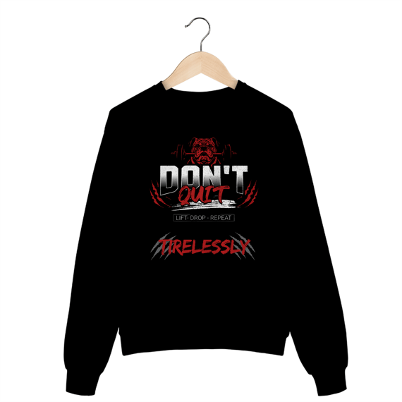 Moletom Fechado Don´t Quit