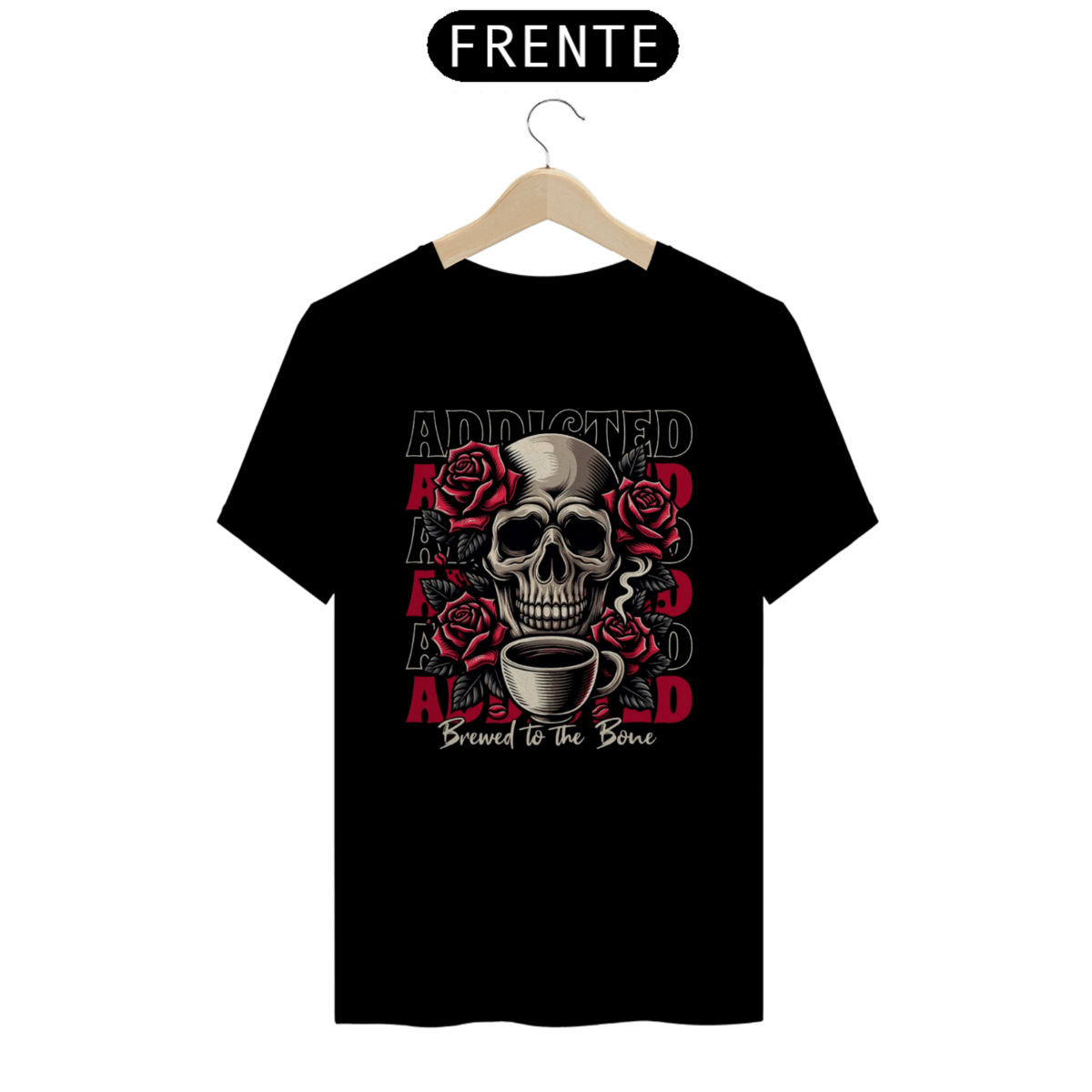 Nome do produto: T-Shirt Quality Addicted Brewed To The Bone