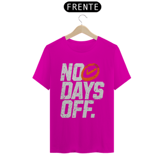 Nome do produto T-Shirt Quality No Days Off