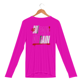 Nome do produto Camisa Manga Longa Sport Dry Uv No Pain No Gain