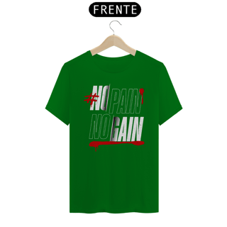 Nome do produto T-Shirt Quality No Pain No Gain