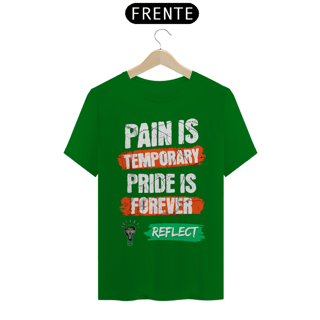 Nome do produto T-Shirt Quality Pain is Temporary Pride is Forever