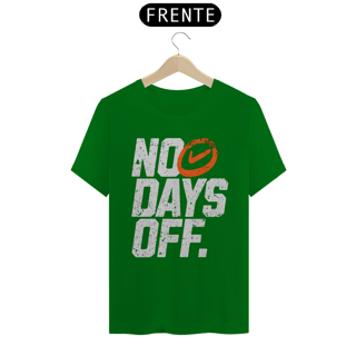 Nome do produto T-Shirt Quality No Days Off